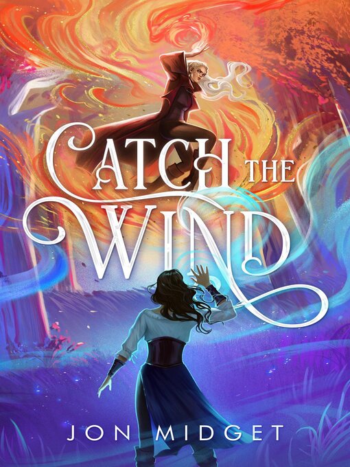 Title details for Catch the Wind by Jon Midget - Available